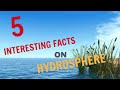 Exploring Fascinating Facts About the Hydrosphere