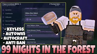 99 Nights In The Forst Script *NO KEY* - Auto Win, AutoCraft, Kill Aura, Bring Items & More! 🛠️