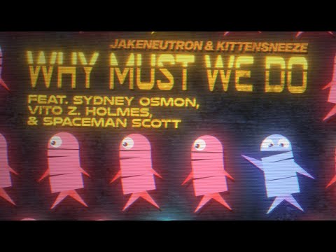 Why Must We Do (Audio Only) [feat. Sydney Osmon, Vito Z Holmes, Spaceman Scott] || R.E.P.O Fan Song