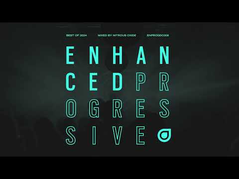 Enhanced Progressive Best of 2024, Mixed by Nitrous Oxide