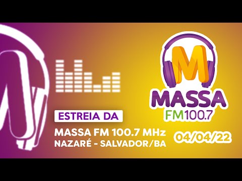 Estreia da Massa FM 100.7