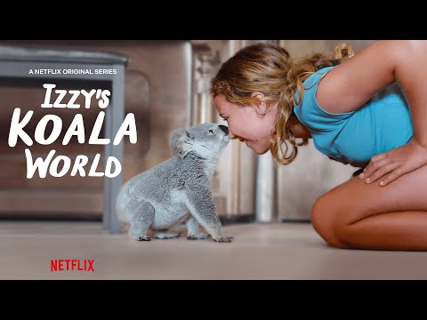 Izzy's Koala World New Series Trailer 🐨 Netflix Jr