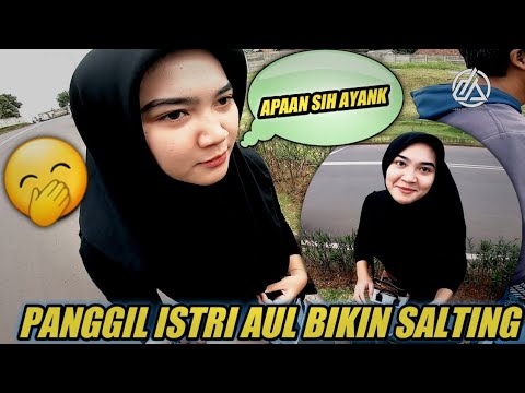 AUL SAMPEI SALTING DI PANGGIL ISTRI 🤭