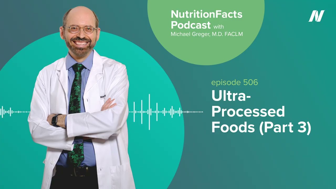 Podcast: Ultra-Processed Foods (Part 3)