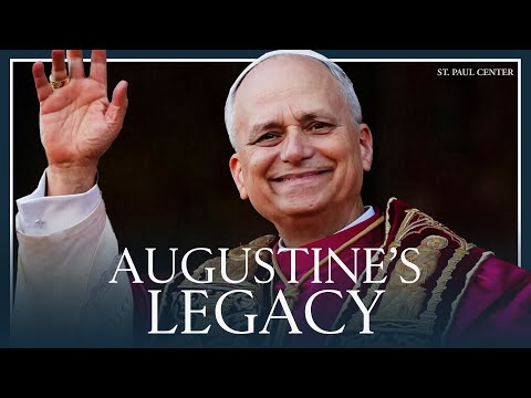 What Does it Mean to Have An Augustinian-American Pope? | Mike Aquilina