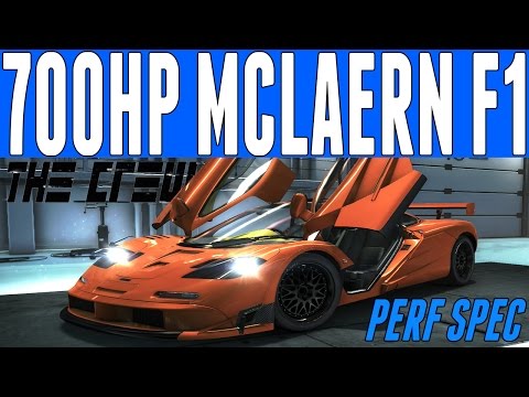 The Crew Car Build : 700HP Perf Spec McLaren F1 Car...