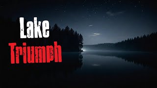 Lake Triumph - Creepypasta