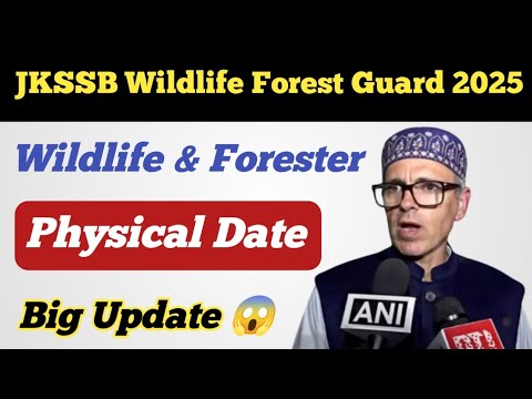 JKSSB Wildlife Forest Guard & Forester 2025 ll Physical Date ll Big Update 😱