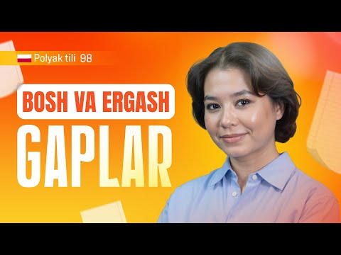 Bosh va ergash gaplar | 98-dars | Polyak tilini 0 dan o'rganish