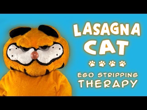 Lasagna Cat: Ego Stripping for a Fractured Psyche