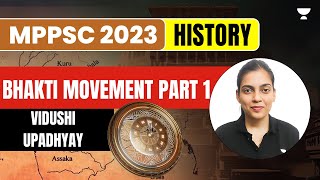 Bhakti Movement Part 1| History | MPPSC | Vidushi