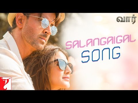 Tamil: Salangaigal Song - War | Hrithik Roshan, Vaani Kapoor, Vishal &amp; Shekhar ft, Rahul V, Anusha M