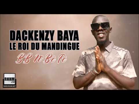 Dackenzy Baya Le Roi du Mandingue - BB N'Bè Fè (2025)