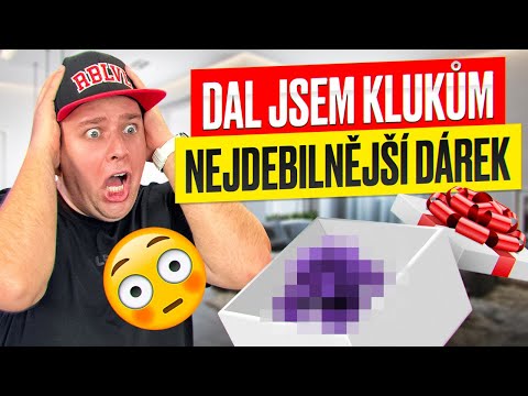 DAL JSEM KLUKŮM TEN NEJDEBILNĚJŠÍ DÁREK 😂😅 - WEEK #448