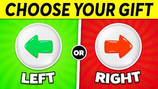 Choose Your Gift! 🎁 LEFT or RIGHT? ⏪⏩
