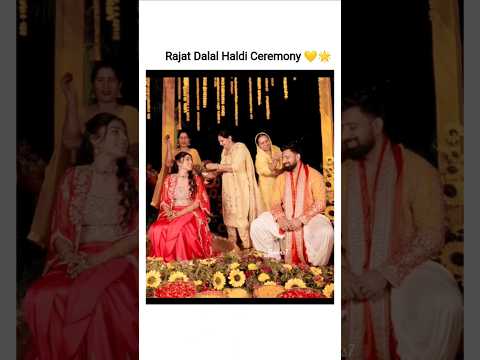 Rajat Dalal Haldi Ceremony ๐โฃ๏ธ#rajatdalal#rajat#shortsfeed#haldi#shadi