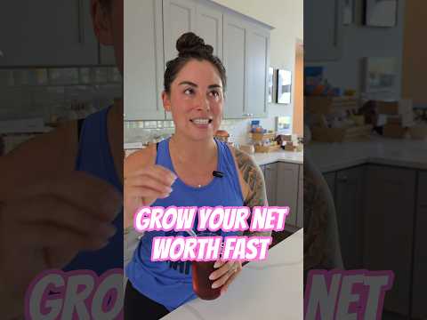 Grow Your Net Worth
