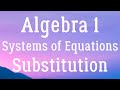 Solving Systems of Equations with Substitution