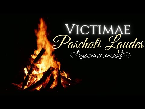 Easter Sequence (Gregorian chant): VICTIMAE PASCHALI LAUDES