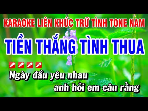 Karaoke Liên Khúc Trữ Tình Tone Nam Nhạc Sống Dễ Hát – Tiền Thắng Tình Thua | Hoài Phong Organ