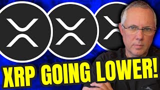 XRP Holders! XRP Is Most Likely Going Lower - Here's Why!