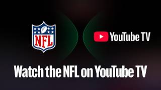 Get Set to Watch NFL Games on YouTube TV