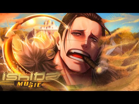 Crocodile Song (One Piece) | PARADIGMA | Ishida