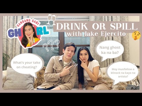 GGG: DRINK OR SPILL WITH JAKE EJERCITO | Francine Diaz