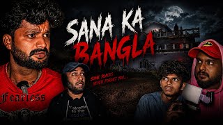 Sana ka Bangla- The Entry 