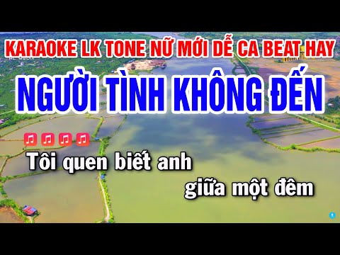 Karaoke Liên Khúc | Người Tình Không Đến | Duyên Phận | Tone Nữ | Dễ Hát ( Beat Đàn Mới ) Huỳnh Anh