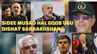 Sidee Muusaad hal goob isugu keentay una dishay Saraakiishii Iran?, dhagrtii khubarrada Nukliyerka!.