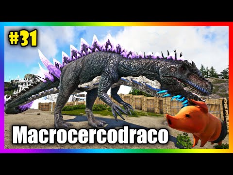 ARK: Thợ Săn Quái Vật #31 - Thu Phục Quái Thú Khủng Long Macrocercodraco, Sự Kết Hợp Của Nhiều Loài