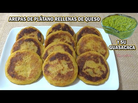 AREPAS VENEZOLANAS DE PLÁTANO RELLENAS DE QUESO CON SU GUASACACA EXTRAORDINARIAS