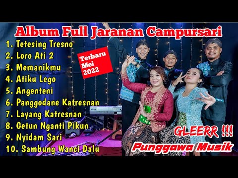 FULL JARANAN CAMPURSARI PUNGGAWA MUSIK