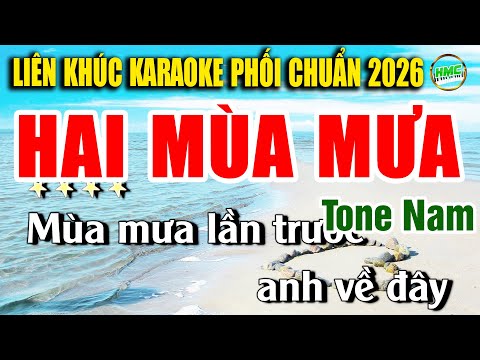 Liên Khúc Karaoke Nhạc Sống Hai Mùa Mưa – Nhạc Sống Karaoke Tone Nam Tuyển Chọn TOÀN BÀI HAY DỄ HÁT