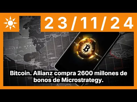 Bitcoin. Allianz compra 2600 millones de bonos de Microstrategy.