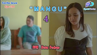 MANGU 4 || KKN DESA KEDOYO || Eps 330 || Cerita Jawa