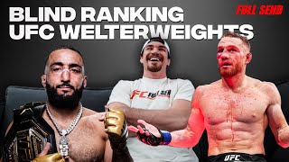 Blind Ranking UFC Welterweights... Gone Wrong!