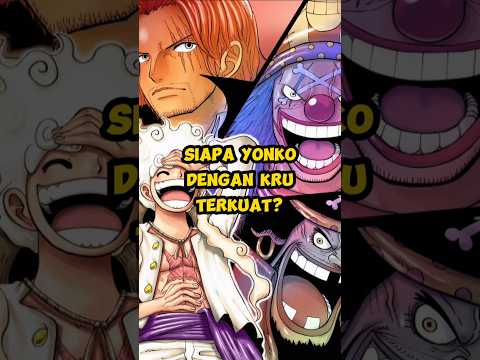 Siapa Kru Yonko terkuat?? #onepiece #anime #luffy #yonko #fanletter #zoro #fyp #shorts