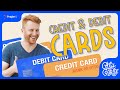 Understanding Credit and Debit Cards