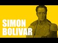 Simon Bolivar: The Liberator of South America