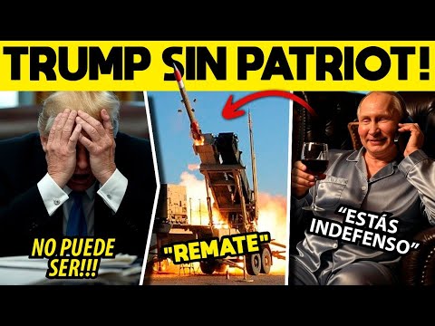 TRUMP SIN PATRIOT! INDEFENSO PREPARA GUERRA. EEUU ENTREGARÁ ÚLTIMO PATRIOT A UCRANIA!!
