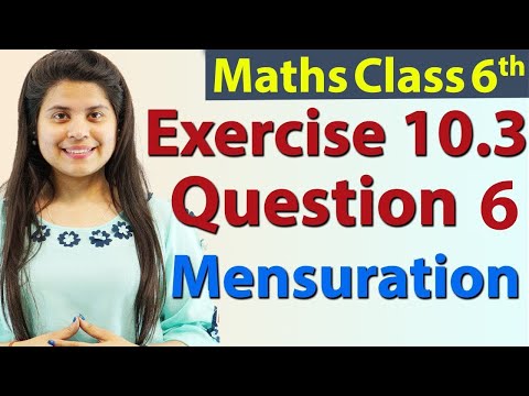 Question 6 - Ex 10.3 - Mensuration - Chapter 10 - NCERT Maths Class 6th