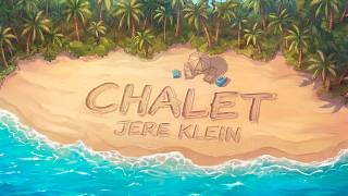 JERE KLEIN - CHALET (VISUALIZER OFICIAL) I JEREMIAS