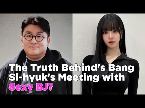 The Truth Behind’s Bang Si-hyuk’s Meeting with Sexy BJ? Enacting Justice