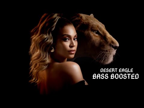 Beyoncé - Desert Eagle | Bass Boosted🔊 [Best Version]