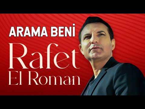 Rafet El Roman - Arama Beni (Official Music) Çikiyorum Sevgilim Daglara Sensiz
