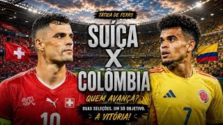 SUÍÇA X COLÔMBIA ! TÁTICA DE FERRO X GINGA ! COPA DO MUNDO 2026 !