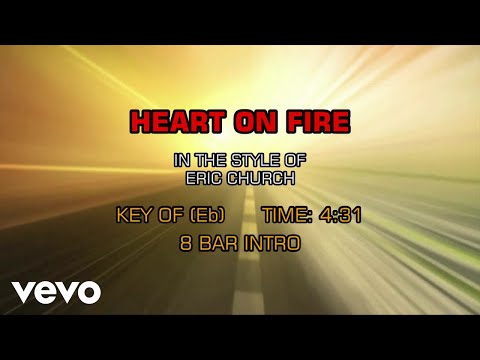 Eric Church – Heart On Fire (Karaoke)