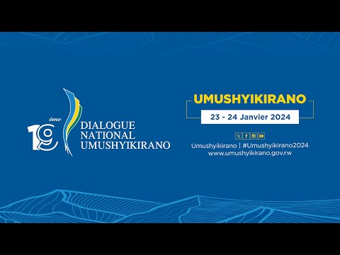 Français: 19ème Dialogue National Umushyikirano | 23-24 Janvier 2024